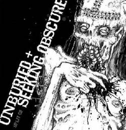 Unburied (USA) : Unburied - Seeking Obscure